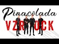 VZROK - PINA COLADA (official video)