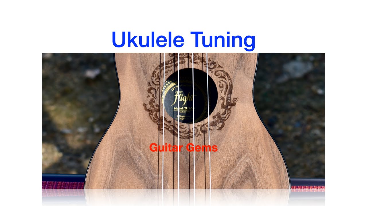 Ukulele Tuning YouTube