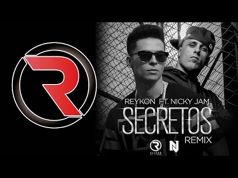 Secretos [Remix] - Reykon el Líder Feat. Nicky Jam ®