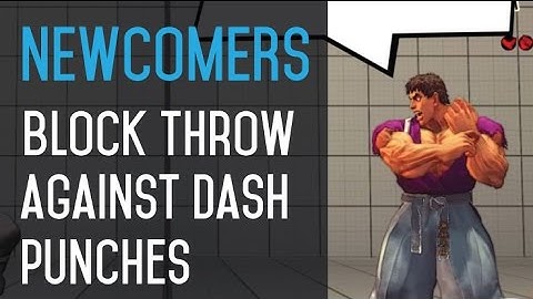 Newcomer Lessons - Block Throw option select against dash punches