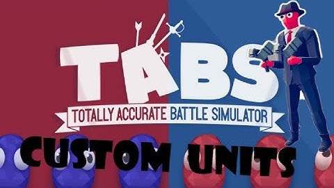 How to make a CUSTOM UNIT in Total Accurate Battle Simulator