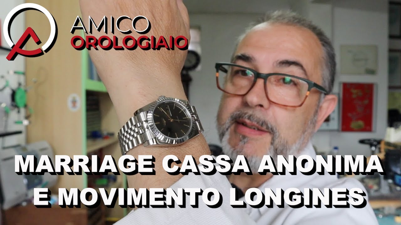 Marriage Cassa Anonima e Movimento longines Automatico