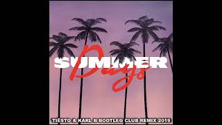 Martin Garrix Ft. Macklemore \u0026 Patrick Stump - Summer Days ( Tiësto \u0026 Karl B Bootleg Club Remix )
