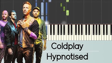 Coldplay - Hypnotised - Piano Tutorial / Sing Along / Karaoke