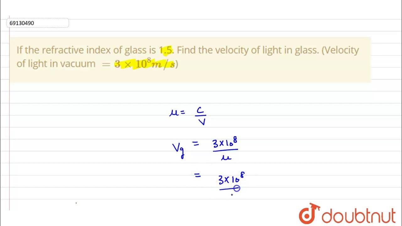If the refractive index of glass is 1.5. Find the velocity of light in