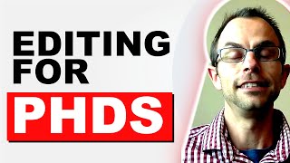 Editing and Proofreading for Grad Students and PhDs