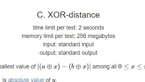 C. XOR-distance|| D. Blocking Elements || Codeforces Round 922 (Div. 2)