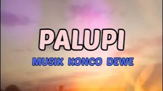 PALUPI palupi Karaoke MUSIK KONCO DEWE, full lirik dan klip, ee ono prawan ayu..