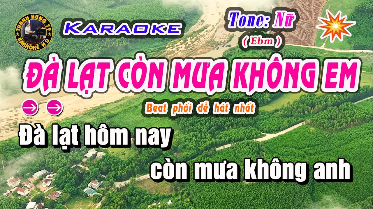 Đà Lạt Còn Mưa Không Em Karaoke Tone Nữ | Beat Phối Mới Cảm Xúc Nhất 2025 | Karaoke Thanh Hưng 79