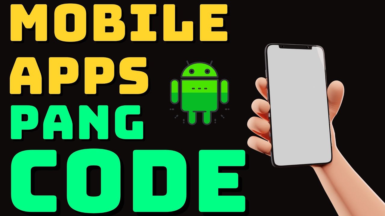 MOBILE APPS PANG CODE | SA MGA WALA PANG LAPTOP/PC - YouTube