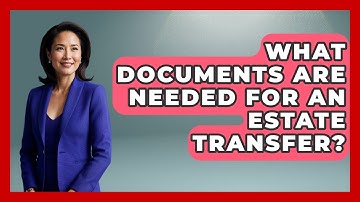 What Documents Are Needed for an Estate Transfer? | Wealth Advisor Success Hub News