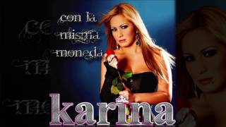 Karina - Y Todavía Te Quiero