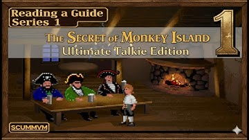 Reading a Guide Series 1 - The Secret of Monkey Island Ultimate Talkie Edition Part 1
