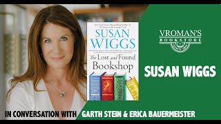 Susan Wiggs presents "The Lost & Found Bookshop" with Garth Stein & Erica Bauermeister