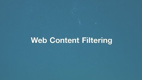 How-Tos: Web Content Filtering