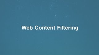 How-Tos: Web Content Filtering