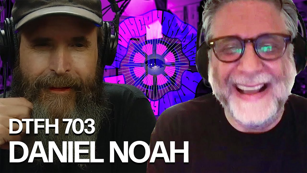 DTFH 703 Daniel Noah