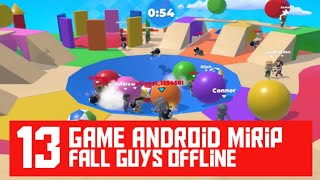 TOP 13 Android Game Mirip " Fall Guys " Offline terbaru + Link Playstore ( mirip banget ) screenshot 3