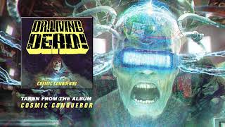 DR. LIVING DEAD! - Cosmic Conqueror (Album Track)