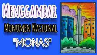 Menggambar tema Rekreasi ke Monas || Menggambar Monumen Nasional 'Monas'