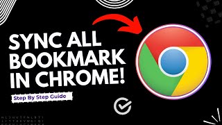 How to sync all bookmarks in Google Chrome | Full Guide