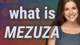 Mezuza Meaning Of Mezuza