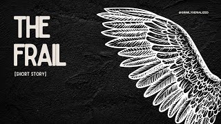 The Frail | A Dark Speculative Fiction Short Story About Control, Rebellion, and Girlhood