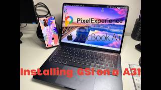 I Installed GSI on a Galaxy A31… FROM A MAC??