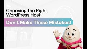 Choosing the Right WordPress Host: Don’t Make These Mistakes!