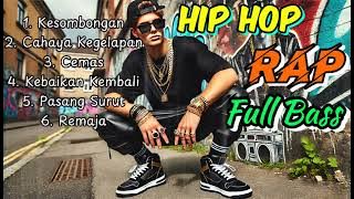 Hip Hop Rap Full Bass - Lagu Hits Terbaik 2025