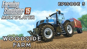 Multiplayer Farming Simulator 15 | Woodside Farm | Episode 5