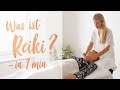 Was ist Reiki? - Erklärt in 1 min von Ann-Sophie Bünting