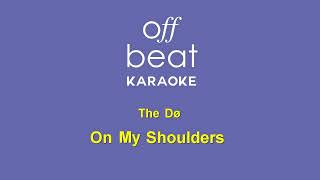 The Dø - On My Shoulders (Karaoke Version)