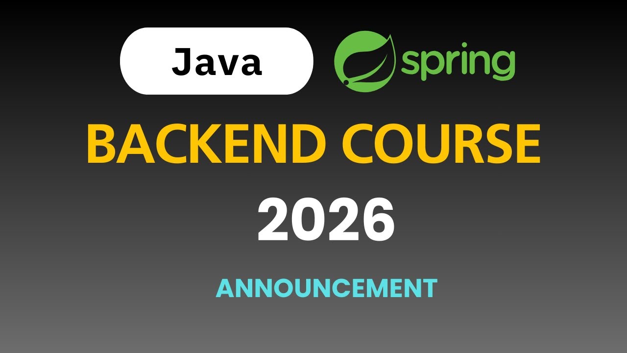 Spring Boot Backend Course 2026 | Announcement - YouTube