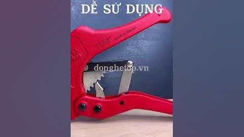 kéo cắt ống nhựa 42mm TOP