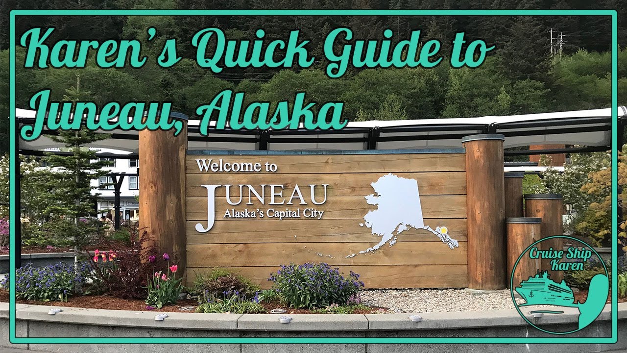 Karen's Quick Guide to Juneau, Alaska
