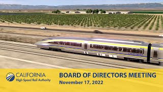 Full California High-Speed Rail Board of Directors Meeting, November 17, 2022 News