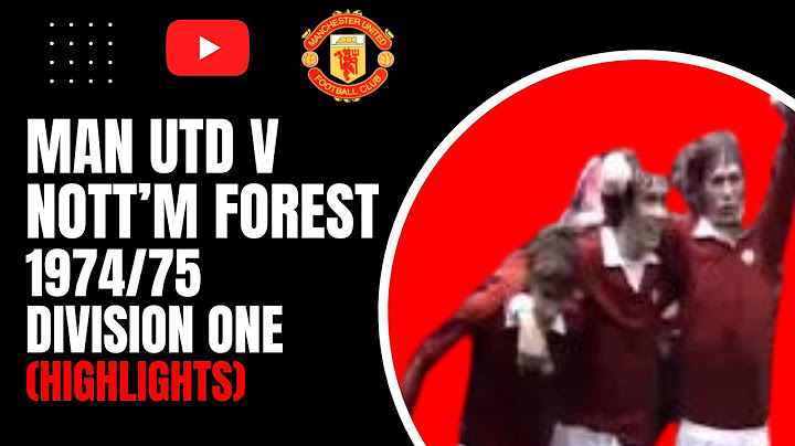 Man Utd v Nott'm Forest 1974/75 Division Two (Highlights)