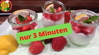 3Minuten fertig /Erdbeeren-Nachtisch/lecker/erfrischend/ihr werdet ihn lieben.