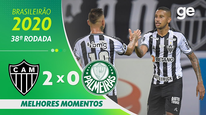ATLÉTICO-MG 2 X 0 PALMEIRAS | MELHORES MOMENTOS | 38ª RODADA BRASILEIRÃO 2020 | ge.globo