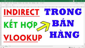 HÀM INDIRECT KẾT HỢP VLOOKUP THỐNG KÊ DOANH THU BÁN HÀNG