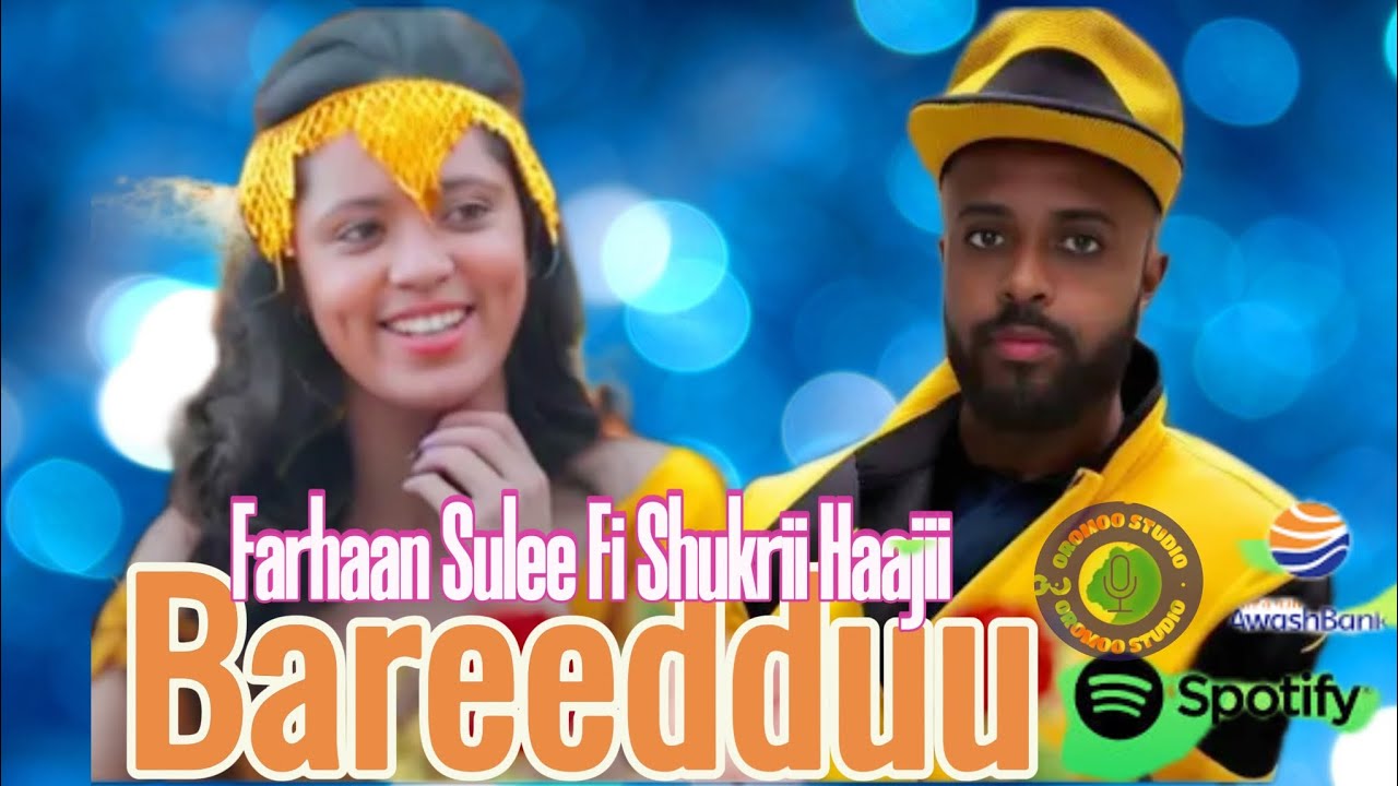 Farhaan Sulee Fi Shukrii Haajii   Bareedduu New Oromoo Music 2024Official Video oromo  oromomusic