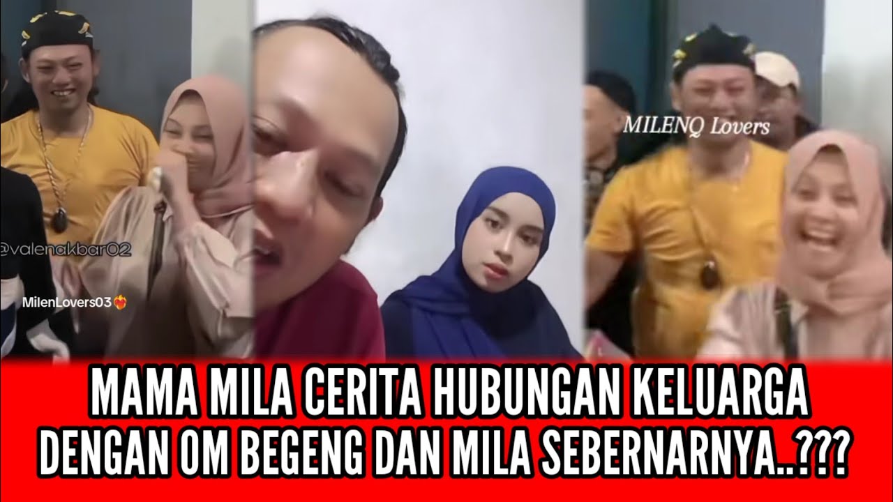 LIVE MAMA MILA CERITA HUBUNGAN KELUARGA DENGAN OM BEGENG DAN MILA. 