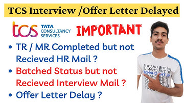 TCS Interview Delay | TCS Offer Letter | TCS Survey Mail | TCS NQT TCS Ninja Batched Status| TCS HR