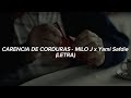 CARENCIAS DE CORDURAS - Milo J ft. Yami Safdie (#LETRA)