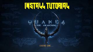 How To Install Quake 4: The Awakening (Unreleased DLC Alpha Build)