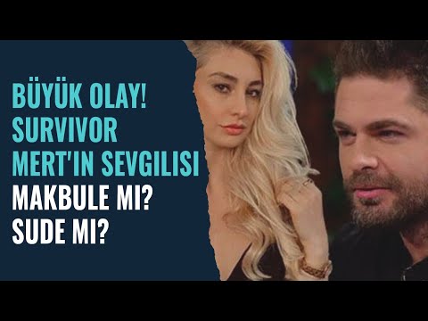 BÜYÜK OLAY! | Survivor Mert'in Sevgilisi Makbule mi? Sude mi? | Makbule Survivor Kimdir?