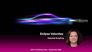 Eclipse Velocitas Update - SDV Contribution Day - Sept 2022