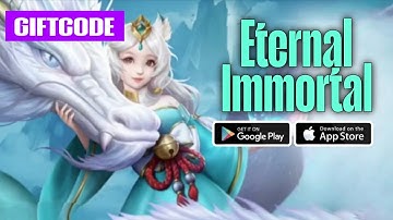 Eternal Immortal & Giftcode Gameplay Android IOS by X7GAME - Official Release