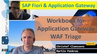 #48 - The One with Workbooks for Application Gateway WAF Triage (Christof Claessens&Martin Pankraz)